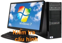 Kiểm tra cấu hình máy tính win 7 Kiem tra cau hinh may tinh win 7