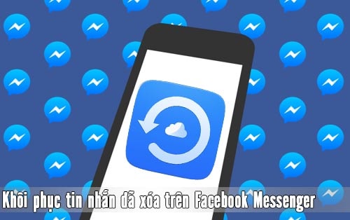 khoi phuc tin nhan facebook