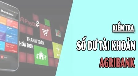 kiem tra so du tai khoan agribank