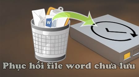 phuc hoi file word chua luu