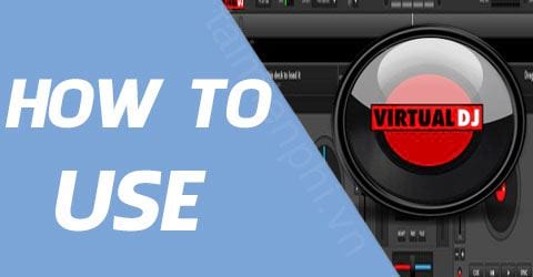 cach su dung virtual dj