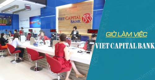 gio lam viec ngan hang ban viet viet capital bank