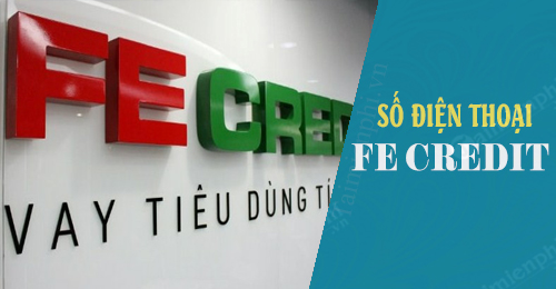 so dien thoai fe credit cong ty tai chinh tieu dung ca nhan
