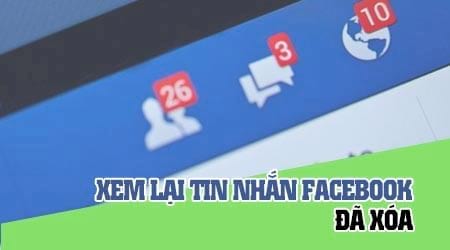 cach xem lai tin nhan da xoa tren messenger