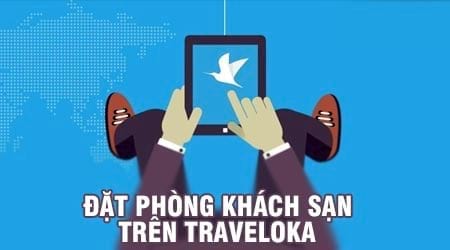 huong dan dat phong khach san tren traveloka