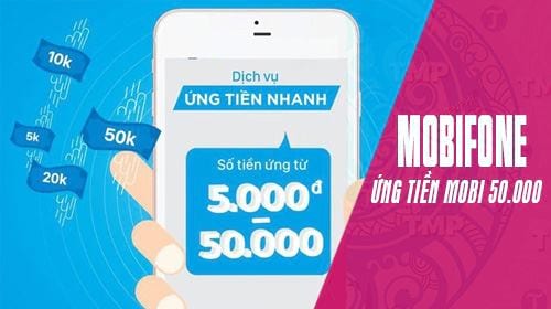 cach ung tien mobi 50 000