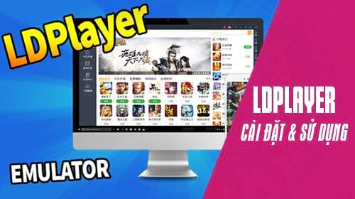 cai va su dung ldplayer tren may tinh