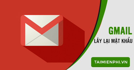 lay lai mat khau gmail