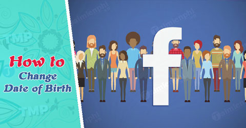 doi ngay sinh facebook
