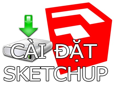 huong dan cai sketchup tren may tinh