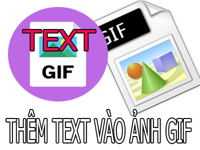 Thêm Text Trong Ảnh Gif, Thêm Chữ Vào Ảnh Động