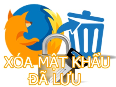 Xóa mật khẩu tài khoản đã lưu trên Firefox