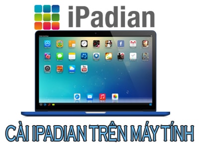 Cách cài iPadian, phần mềm giả lập iOS trên máy tính