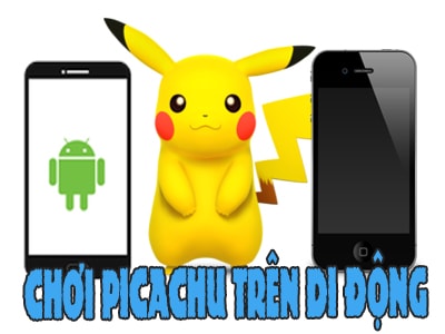 Chơi Pikachu trên điện thoại, game Pikachu cổ điển trên iPhone, Samsung, Oppo, LG, HTC