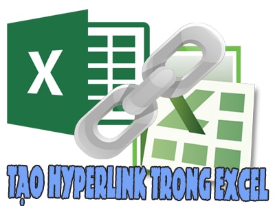 Cách tạo Hyperlink, liên kết trong Excel