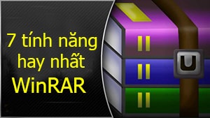 7 tính năng hay nhất của WinRAR