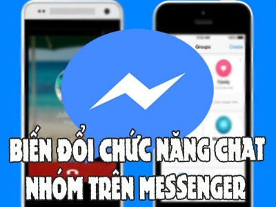 Biến đổi chức năng chat nhóm, gọi nhóm trên Messenger