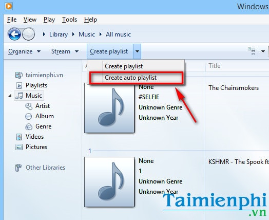 Tạo danh sách phát nhạc, playlist tự động trong Windows Media Player