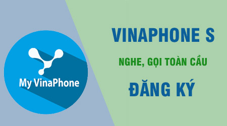 Đăng ký vinaphone s, gói cước vệ tinh của mạng Vinaphone, nghe gọi trên toàn cầu