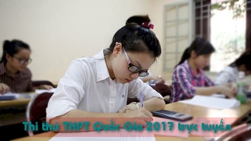 Hướng dẫn thi thử kỳ thi THPT Quốc Gia 2017 trực tuyến