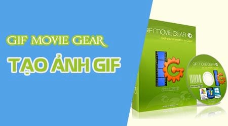 Cách tạo ảnh động, làm ảnh GIF bằng GIF Movie Gear dễ và nhanh nhất