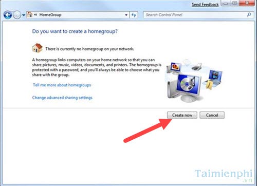Kết nối mạng HomeGroup, mạng gia đình trong Windows 7