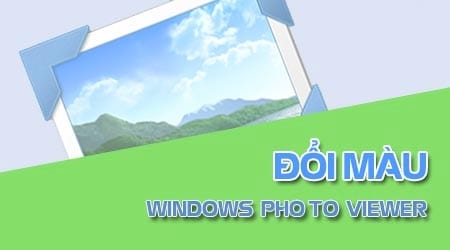 huong dan doi mau nen windows photo viewer tren windows 10 8 1 8 7