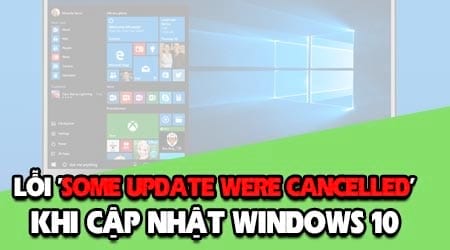 sua loi some update were cancelled khi cap nhat windows 10