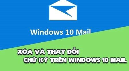 xoa hoac thay doi chu ky tren ung dung mail windows 10
