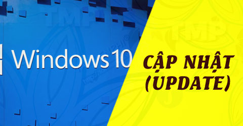 cap nhat windows 10