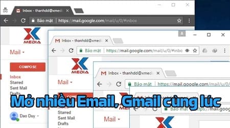 Cách mở nhiều Email, Gmail cùng lúc trên máy tính