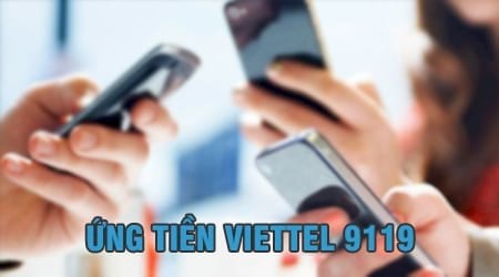 Ứng tiền Viettel 9119