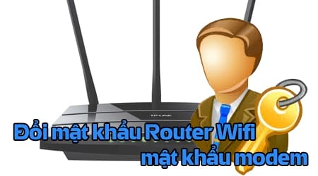cach doi mat khau router wifi mat khau modem