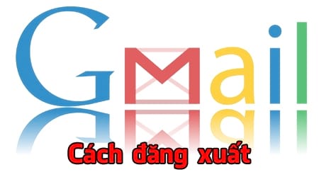 cach dang xuat gmail
