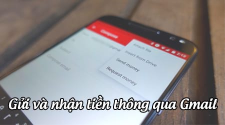 gui va nhan tien thong qua ung dung gmail tren di dong