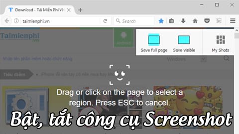 cach bat tat cong cu screenshot tren trinh duyet firefox