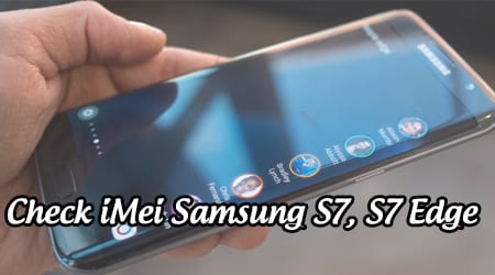 Check imei Samsung S7, kiểm tra imei Galay S7, S7 edge 0