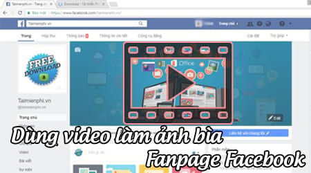 dung video lam anh bia fanpage facebook