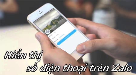 cach hien thi so dien thoai tren zalo