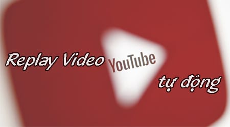 how to replay youtube videos tu dong