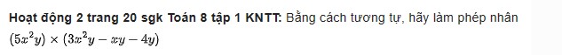giai toan lop 8 trang 19 20 21 sach kntt tap 1 phep nhan da thuc 5