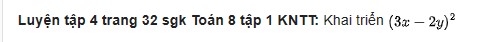 giai toan lop 8 trang 30 31 32 33 sach kntt tap 1 hieu hai binh phuong binh phuong cua mot tong hay mot hieu 15