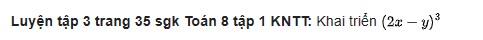giai toan lop 8 trang 34 35 36 sach kntt tap 1 lap phuong cua mot tong hay mot hieu 9