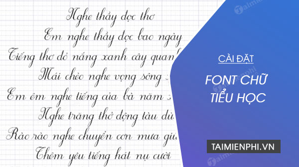 Cach cai dat Font chu tieu hoc