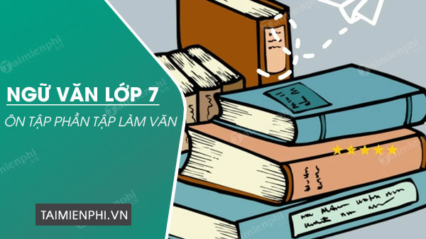 soan bai on tap phan tap lam van ngu van lop 7