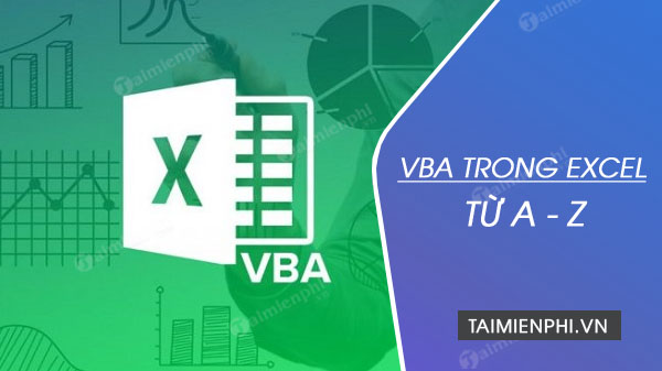 tat tan tat ve vba trong excel phan 3