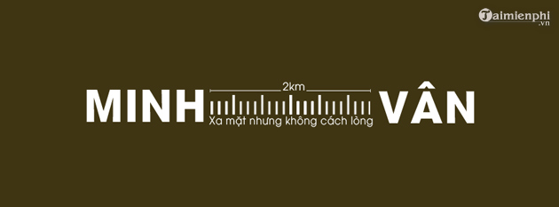 Hướng dẫn tạo ảnh Xa mặt nhưng không cách lòng