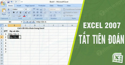 Cách tắt tiên đoán trong Excel, tắt gợi ý trong excel 2016, 2010, 2003