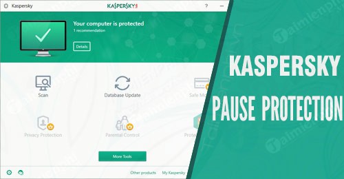 cach dung tat kaspersky che do pause protection