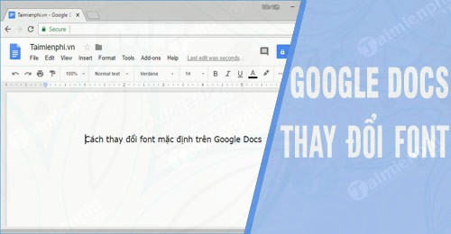 Cách thay đổi font mặc định trên Google Docs